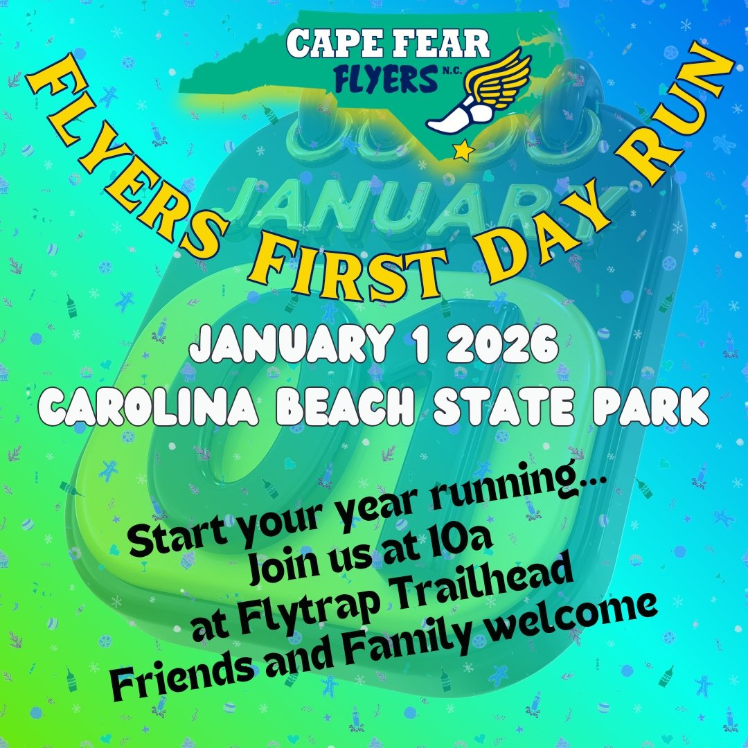 CapeFearFlyers's tweet photo. Thursday, January 1st at 10am we look forward to seeing athletes, coaches, friends and family at Flytrap Trailhead for a nice run to get the year started off right and to catch up on what everyone has been up to since the season ended. https://t.co/Fd4qp0vNNb
