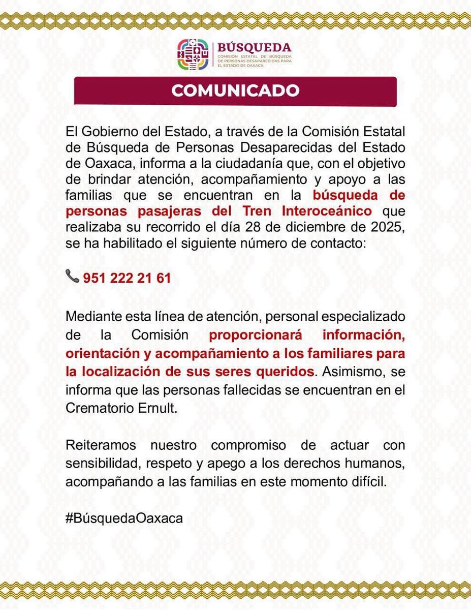BusquedaOaxaca's tweet photo. La Comisión Estatal de Búsqueda de Personas Oaxaca habilita línea de atención para familiares de personas pasajeras del Tren Interoceánico.

☎️ 951 222 21 61 https://t.co/0lNoBpxADf