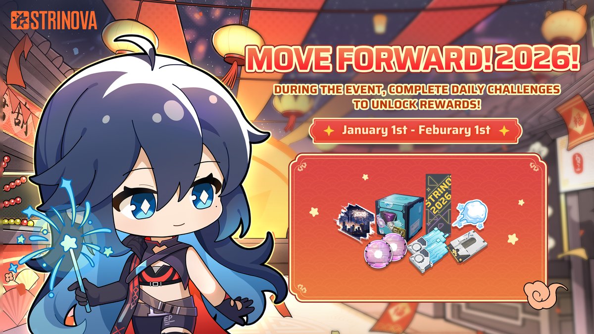 Strinova_EN's tweet image. Event Preview | Move Forward! 2026!

New year, new hope! Move forward with Strinova into 2026!🥳

⏰Duration: January 1st 07:00 -  Feburary 1st 6:59 (UTC+0)

#Strinova