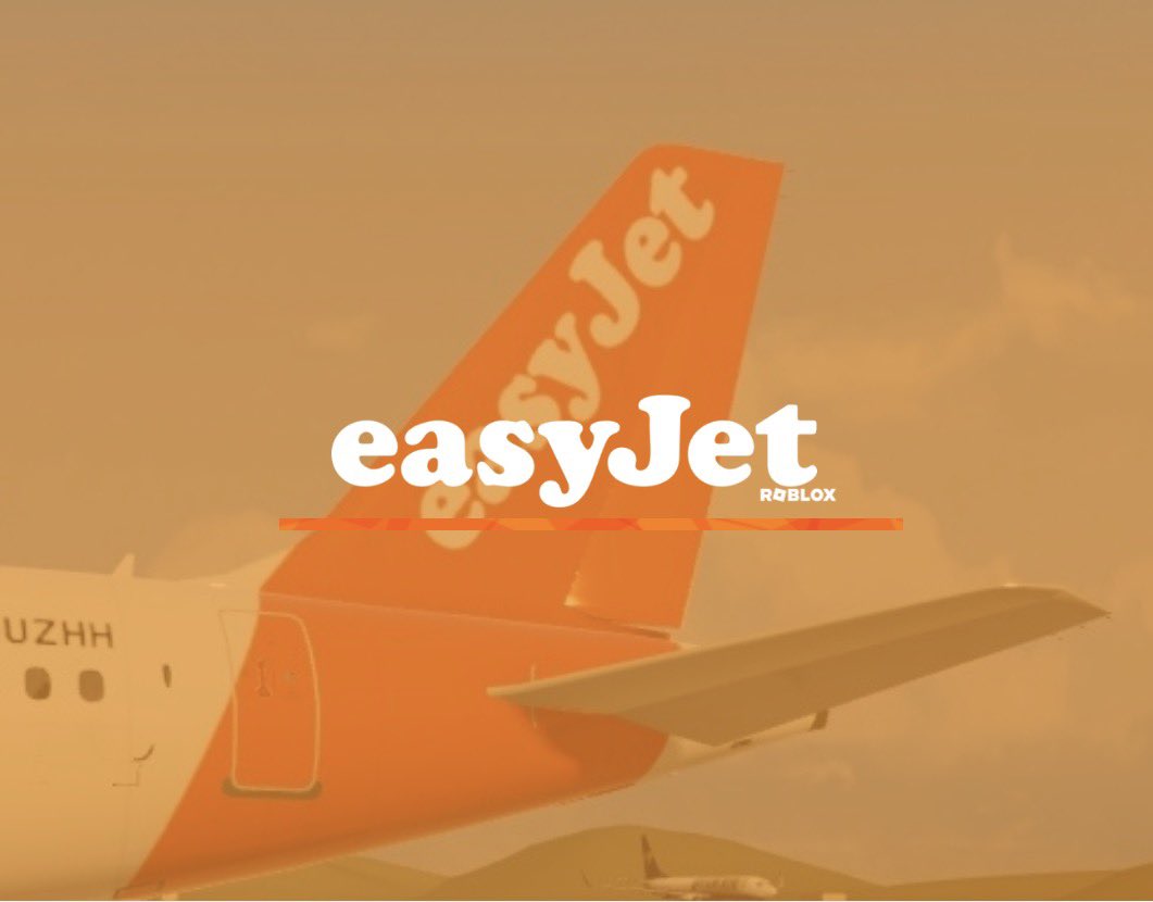 Easyjet Posts easyJet Roblox (@easyjet_Ro) / Posts / X