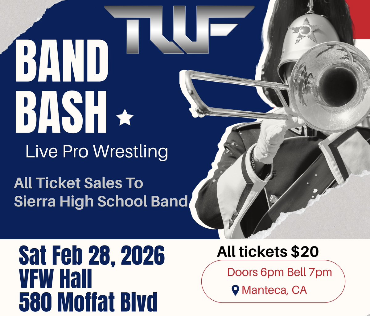 twfwrestling's tweet image. SHOW ANNOUNCEMENT:
TWF Band Bash
Live Pro Wrestling 
All ticket sales go to Sierra High School Band
Sat Feb 28, 2026
VFW Hall
580 Moffat Blvd
Manteca, CA
All tickets $20
Doors 6pm
Bell 7pm
Tix at link or door: eventbrite.com/e/twf-band-bas…