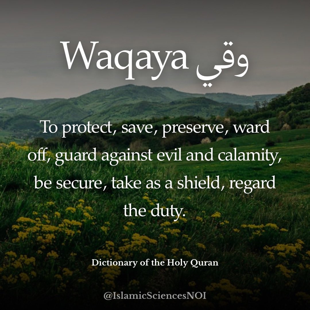 Arabic Word of the Week, Part 1: Waqaya وقي

“To protect, save, preserve, ward off, guard against evil and calamity, be secure, take as a shield, regard the duty.”

Join #Jumuah prayer service weekly at NOI.org/Jumuah @ 1pm CST! #Farrakhan #Arabic #Quran #Piety
