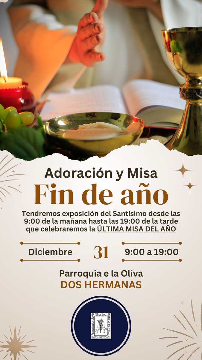 Mañana 31 de diciembre, último día del año tendremos desde las 9 de la mañana exposición del Santísimo hasta las 19:00 horas donde finalizaremos el año con la Santa Misa.