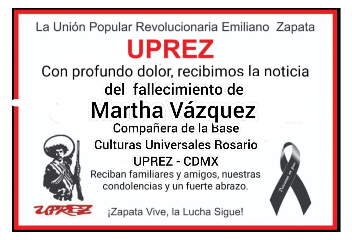uprez's tweet image. Con profundo dolor lamentamos el fallecimiento de nuestra compañera Martha Vazquez. Incansable luchadora de la base Culturas Universales Rosario. 
Reciban familiares y amigos nuestras más sinceras condolencias. 
¡Zapata Vive, la Lucha Sigue!