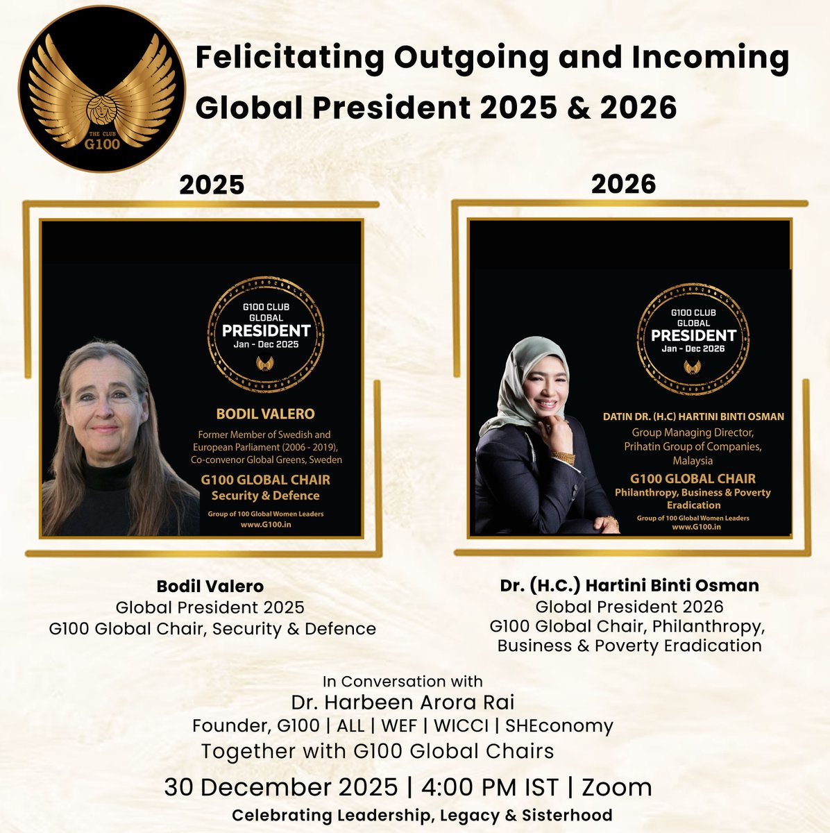 ✨ Celebrating Leadership &amp; Sisterhood ✨
G100 proudly felicitates Global President 2025 Bodil Valero and welcomes Global President 2026 Datin Dr. (H.C.) Hartini Binti Osman—a powerful moment of transition and global unity.
📅 30 Dec 2025 | ⏰ 4:00 PM IST | 📍 Zoom
#G100