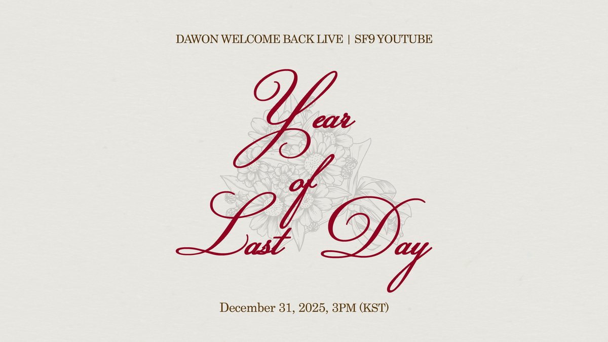 [YOUTUBE LIVE] 
두쫀쿠 빠다코코낫 치즈케이크 불닭미역탕면 키친205

25.12.31 3PM (KST)
Coming Soon!

✔ youtube.com/@sf9official

#SF9 #에스에프나인 #다원 #DAWON