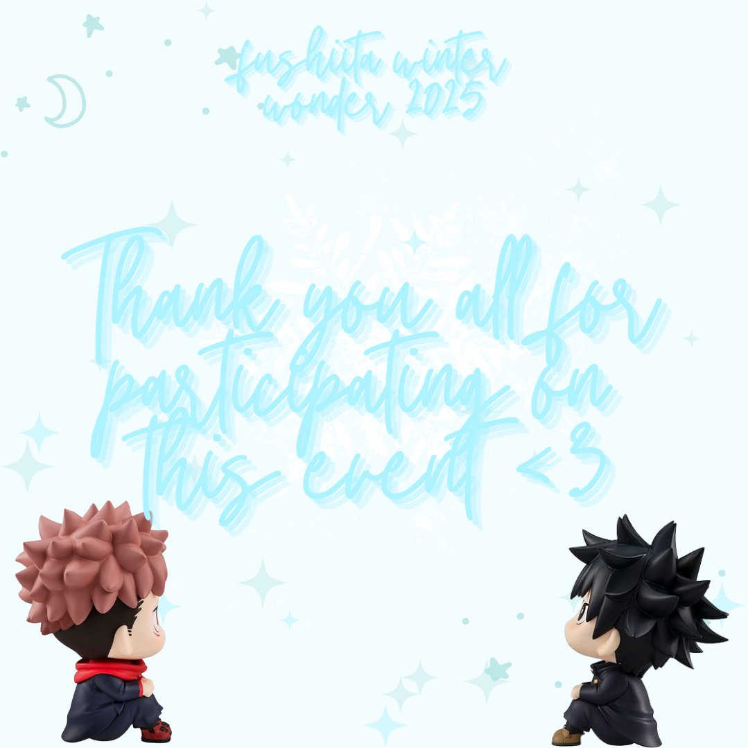 ❄️day 8 of #fushiitawinterwonder2025❄️

₊˚｡⋆❆⋆｡˚₊

FREE DAY

thank you to all of those who participated <3 ! we will be accepting late submissions all throughout January as this event was during peak holiday season. 

we hope to host again next year 💚🩷

₊˚｡⋆❆⋆｡˚₊