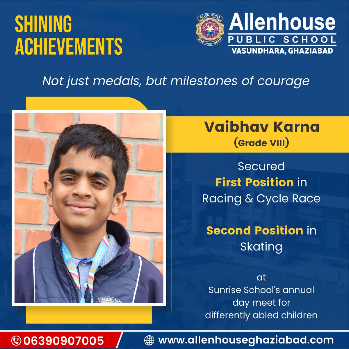 We beam with pride as Vaibhav Karna (Grade VIII) from Allenhouse Public School, Vasundhara shines bright—

🥇 First Position in Racing &amp; Cycle Race
🥈 Second Position in Skating