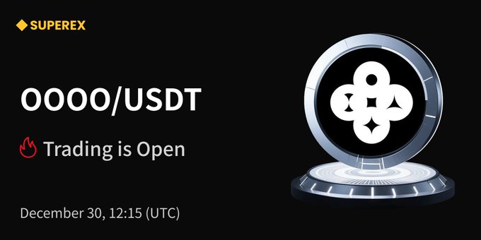#SuperEx Nova Listagem

Listando: $OOOO (<a href="/oooo_money/">oooo</a>)
Início das negociações: 30 de dezembro, 09:15 (Horário de Brasília)
Detalhes: support.superex.com/hc/en-001/arti…
Negocie agora: superex.com/trade/OOOO_USD…