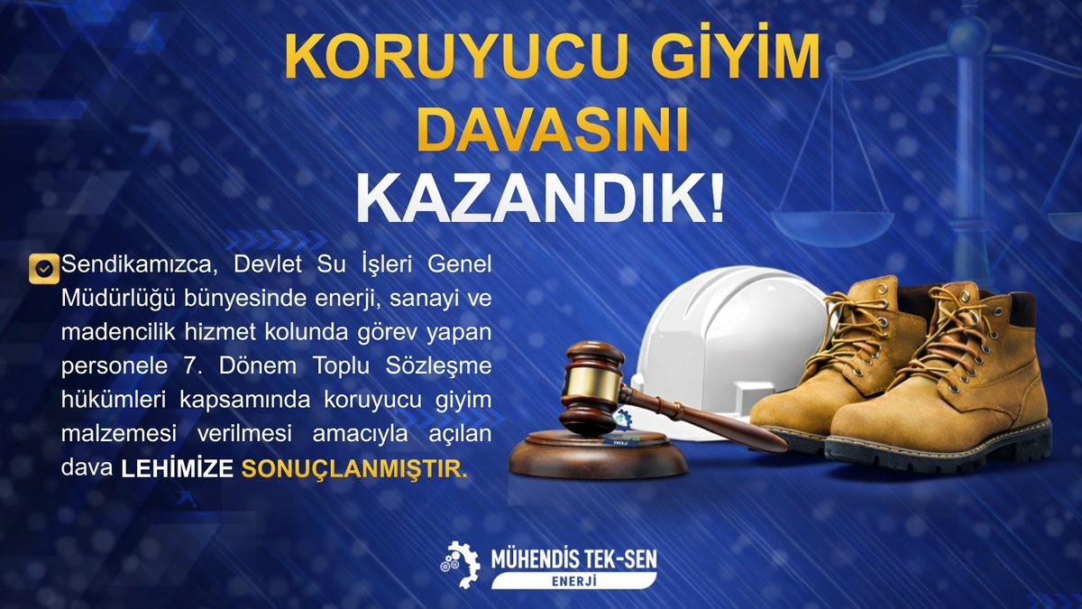⚖️ DSİ’YE KARŞI AÇTIĞIMIZ
KORUYUCU GİYİM DAVASINI KAZANDIK 

Sendikamız tarafından, Devlet Su İşleri Genel Müdürlüğü (DSİ) bünyesinde enerji, sanayi ve madencilik hizmet kolunda görev yapan personele, 7. Dönem Toplu Sözleşme hükümleri kapsamında koruyucu giyim malzemesi verilmesi