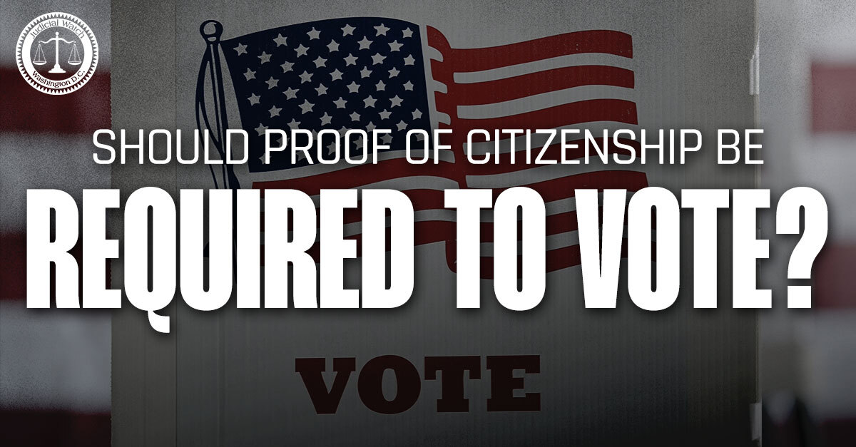 JudicialWatch's tweet image. REPOST this if you think proof of citizenship should be required to vote!
