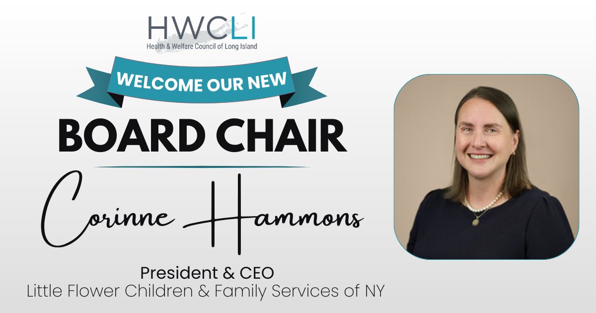 We’re excited to welcome Corinne Hammons, President &amp; CEO of Little Flower Children and Family Services of New York, as the new Board Chair of the Health &amp; Welfare Council of Long Island!