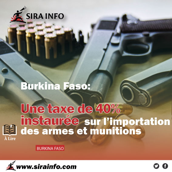Le texte prévoit toutefois une exemption notable : les armes et munitions destinées aux forces de défense et de sécurité du Burkina Faso ne sont pas soumises à cette taxation. sirainfo.com/2026/01/06/bur…