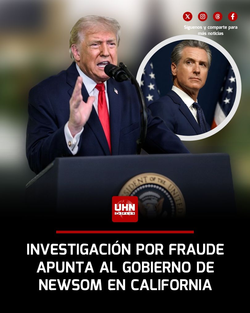 UHN_Plus's tweet image. 🇺🇸‼️ | ÚLTIMA HORA — Donald Trump afirmó que California, bajo el gobernador Gavin Newsom, es “más corrupta que Minnesota”, y anunció el inicio de una investigación por fraude en el estado. El presidente dejó claro que su administración irá a fondo contra lo que calificó como…