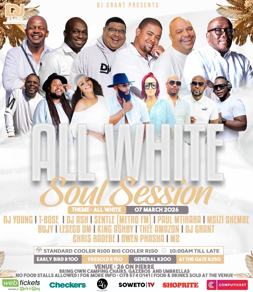 SowetoTVchannel's tweet photo. 🤍✨ ALL WHITE SOUL SESSION ✨🤍
DJ Grant presents the ultimate grown &amp; soulful experience 🎶

📅 07 March 2026
 🕙 10AM till late
📍 26 On Pierre
 👗 All White 🤍

🎧 A powerful soulful line-up + unforgettable moments
🎟️ Tickets: Webtickets | Computicket

#AllWhiteSoulSession https://t.co/JPTbasnXWX