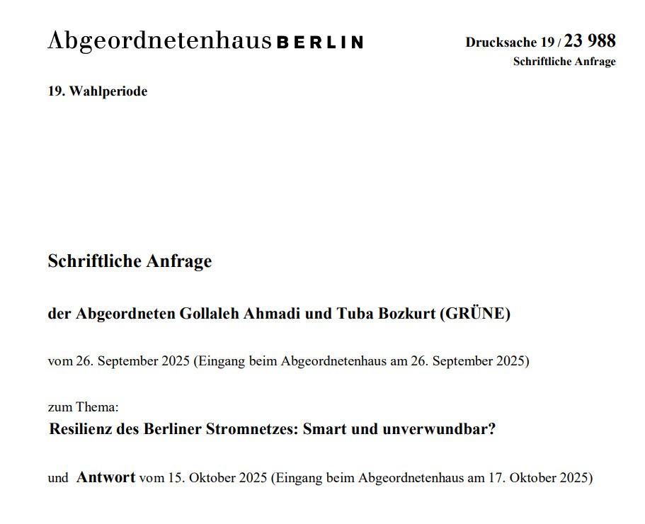 Aha! Aaaha! Warum wollten die Grünen im September 2025 und damit nur etwas mehr als drei Monate vor dem Terroranschlag von der Berliner Landesregierung wissen, ob das Berliner Stromnetz resilient und unverwundbar sei? 

Wem dienen die Grünen? In wessen Auftrag fragen sie?