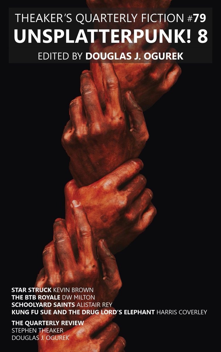 The new Kung Fu Sue adventure, "Kung Fu Sue and the Drug Lord's Elephant",  has been published in the eighth edition of Unsplatterpunk! (ed. .<a href="/unsplatter/">Douglas J. Ogurek</a>) from .<a href="/TheakersQrtly/">Theaker's Quarterly Fiction</a>: theakersquarterly.blogspot.com/2026/01/theake…