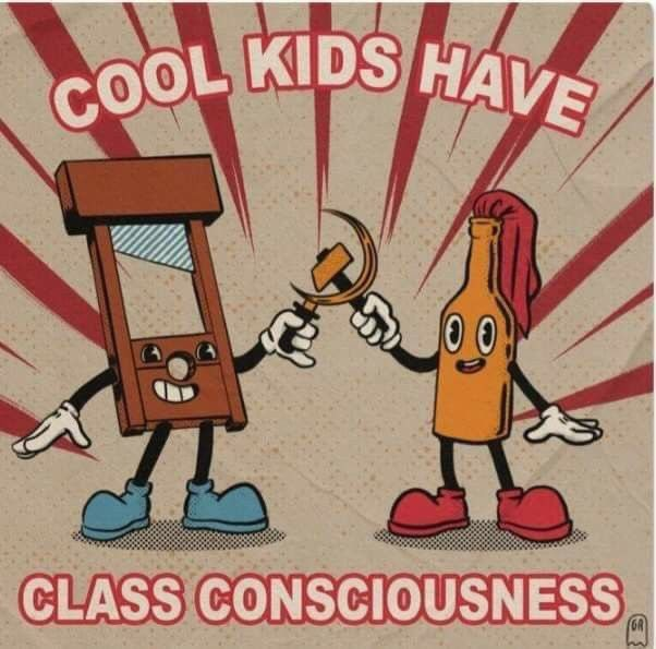 "Cool kids have class consciousness."