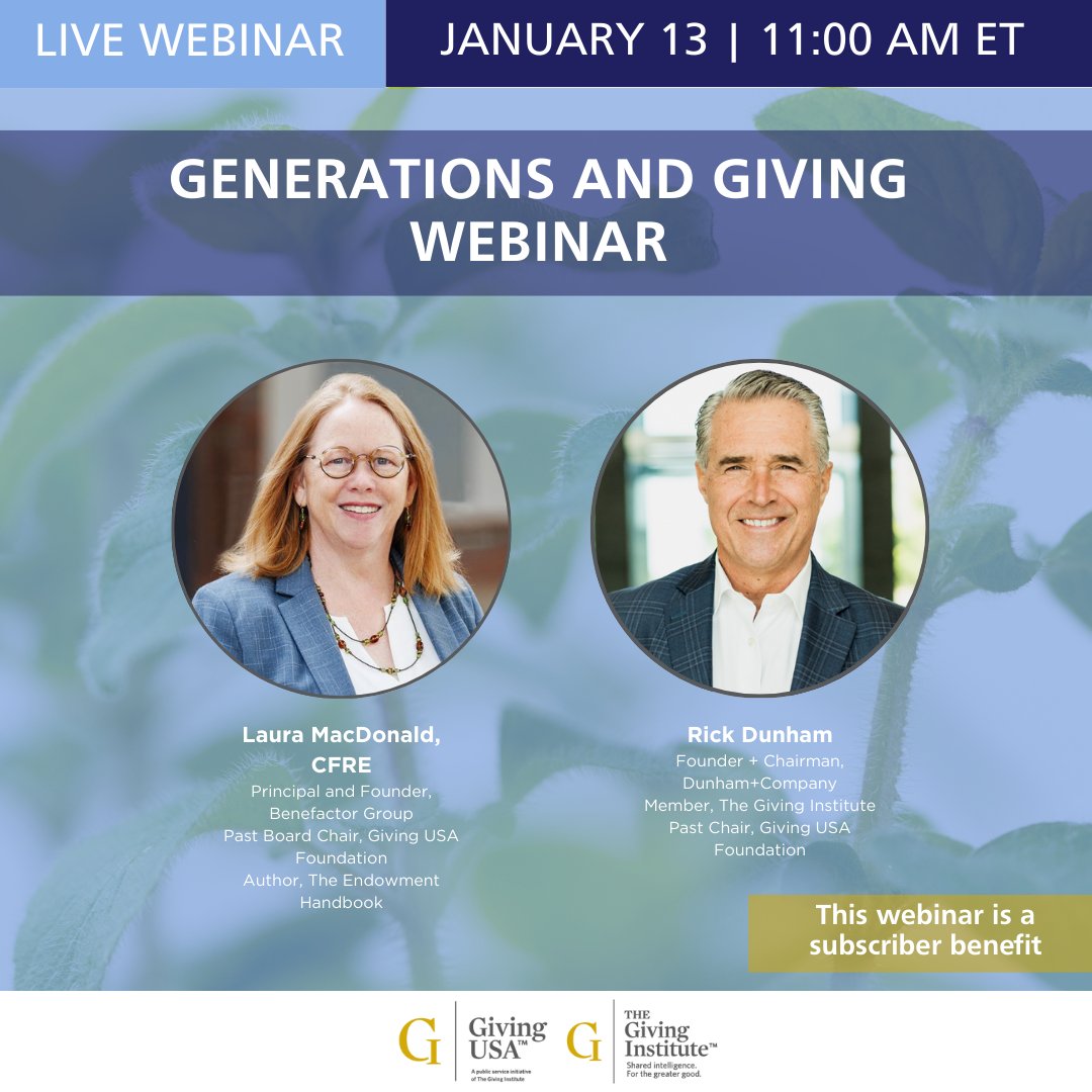 GivingUSA's tweet photo. Don’t miss this Giving USA subscriber webinar on January 13 with the authors behind Giving USA’s generational giving research, Laura MacDonald, CFRE and Rick Dunham.

Register here: https://t.co/saoVbFr2qb
 
Not a member? Subscribe today: https://t.co/ua2mXeVWQy https://t.co/dXrIfrY13I