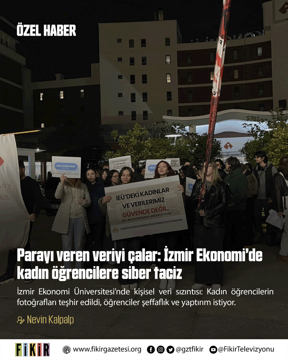 🗞️ ÖZEL HABER | Parayı veren veriyi çalar: İzmir Ekonomi’de kadın öğrencilere siber taciz

💬 İzmir Ekonomi Üniversitesi’nde kişisel veri sızıntısı: Kadın öğrencilerin fotoğrafları teşhir edildi, öğrenciler şeffaflık ve yaptırım istiyor.

🖊️ Nevin Kalpalp

fikirgazetesi.org/2026/01/06/par…