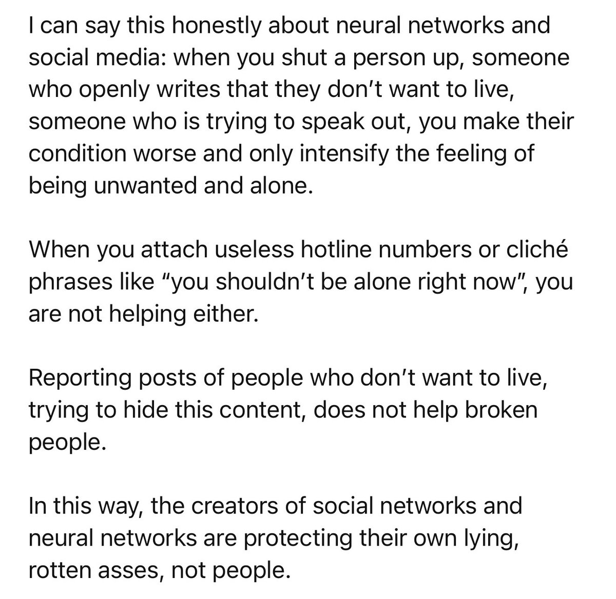 Anyway I don’t know what can be helpful in this situation. But what AI and social networks do makes the situation worse.