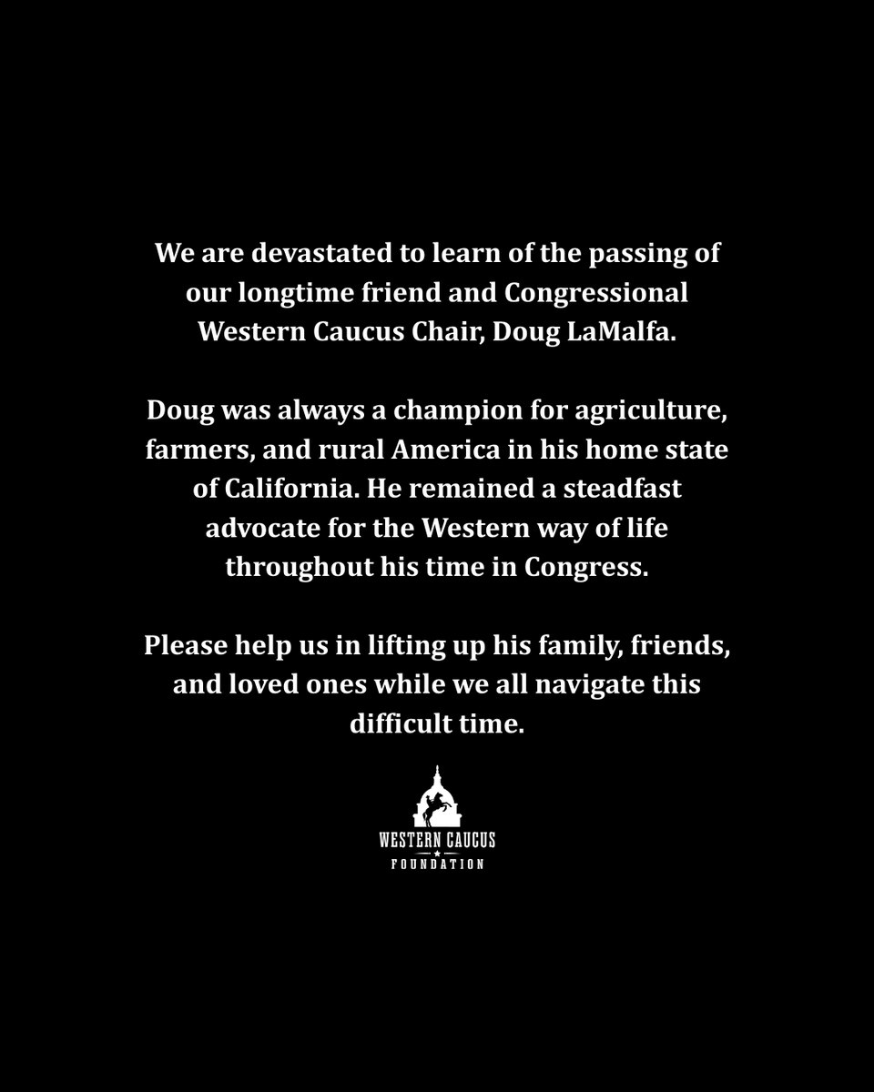 We are devastated to learn of the passing of our longtime friend and <a href="/westerncaucus/">Western Caucus</a> Chair, Doug LaMalfa.

Please help us in lifting up his family, friends, and loved ones while we all navigate this difficult time.