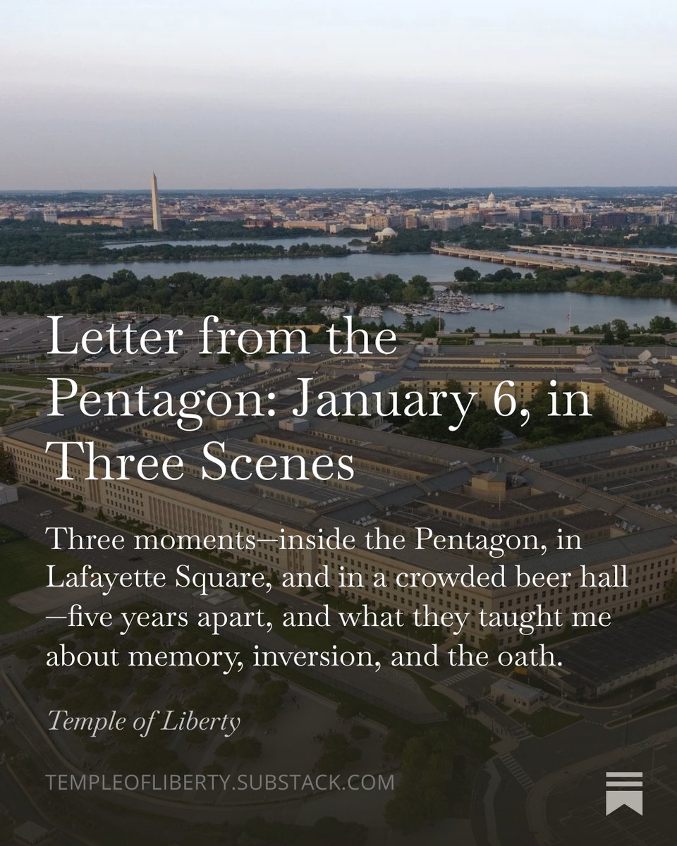 Five years after Jan 6, three scenes: at the Pentagon, in Lafayette Square, and a crowded room where the oath was spoken plainly. This isn’t a call for anyone in uniform to “freelance.” It’s about restraint, and the civic culture that makes it possible.  open.substack.com/pub/templeofli…