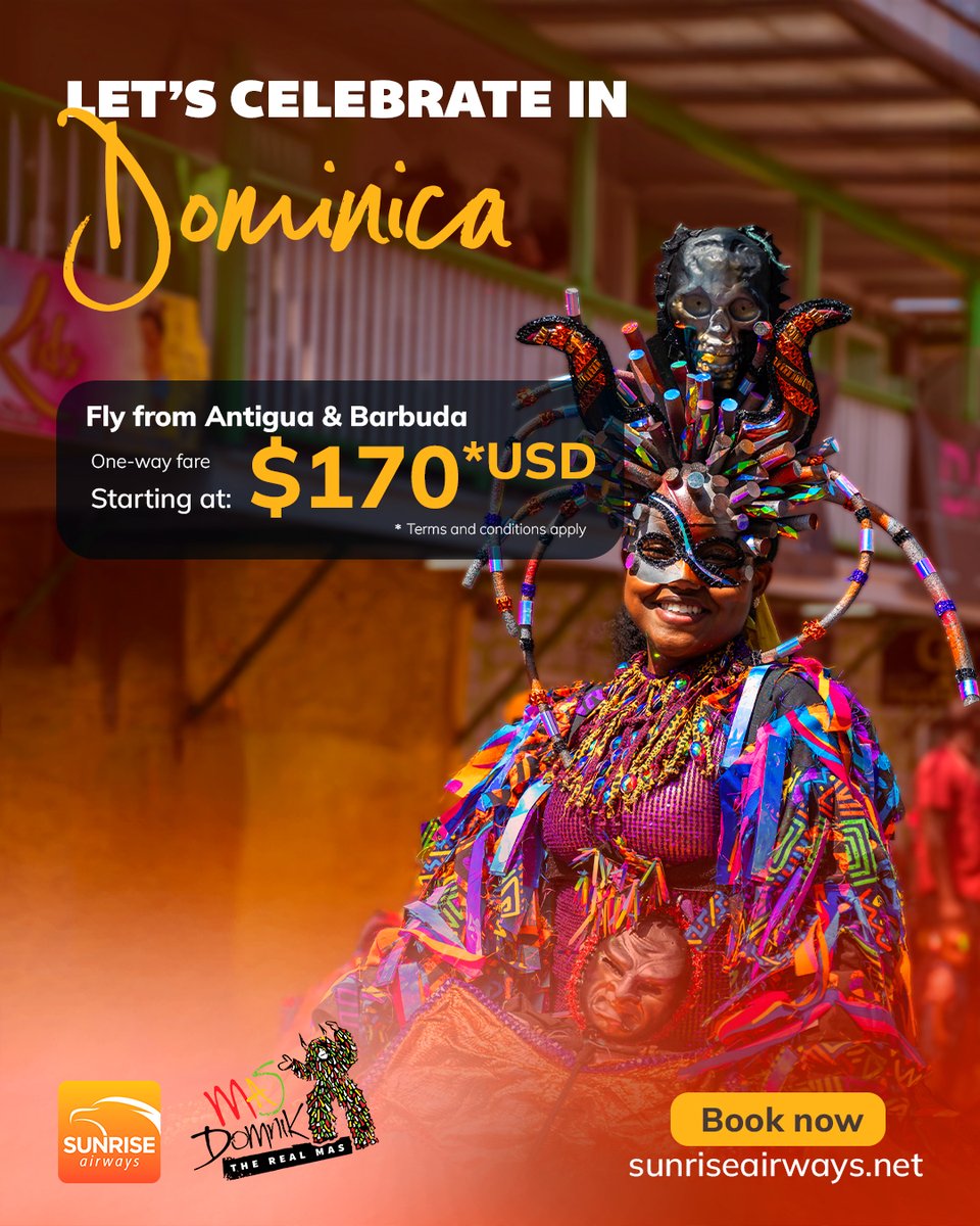 Let’s celebrate in Dominica!

Fly to Dominica and enjoy the energy of Mas Domnik.
With fares as low as 170 USD One-way.
Book your carnival escape at sunriseairways.net

#MasDomnik2026 #Dominica #SunriseAirways #OneCaribbean #WeFlyToConnectPeople