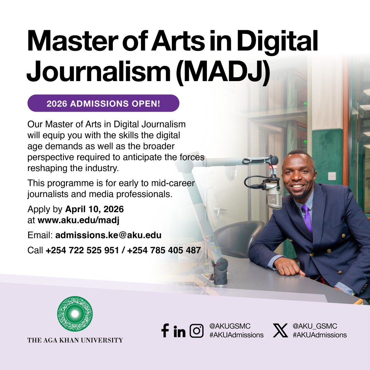 AKU_GSMC's tweet photo. Admissions to our media, communication and strategic leadership programmes are now open! Visit https://t.co/DYmWpIsane to read more and submit your application.

• Master of Arts in Strategic Communications: 
• Master of Arts in Digital Journalism 
• Executive Masters in Media Leadership and Innovation 

For more information contact
Email: https://t.co/nnynzJ9sQP.gsmc@aku.edu​
Tel: +254 203 740 062/63

#AKUAdmissions