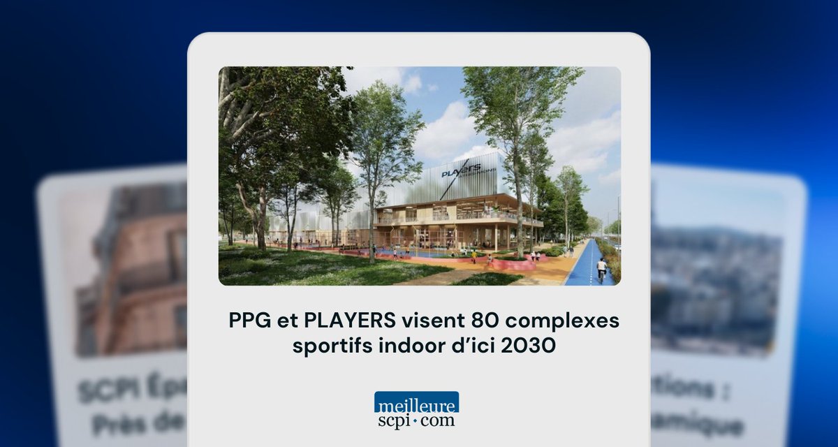Pierre Premier Gestion et le Groupe PLAYERS annoncent un partenariat visant le développement de 80 complexes sportifs indoor d’ici 2030.
meilleurescpi.com/actualites/ppg…
🔔 Communication à caractère publicitaire 🔔