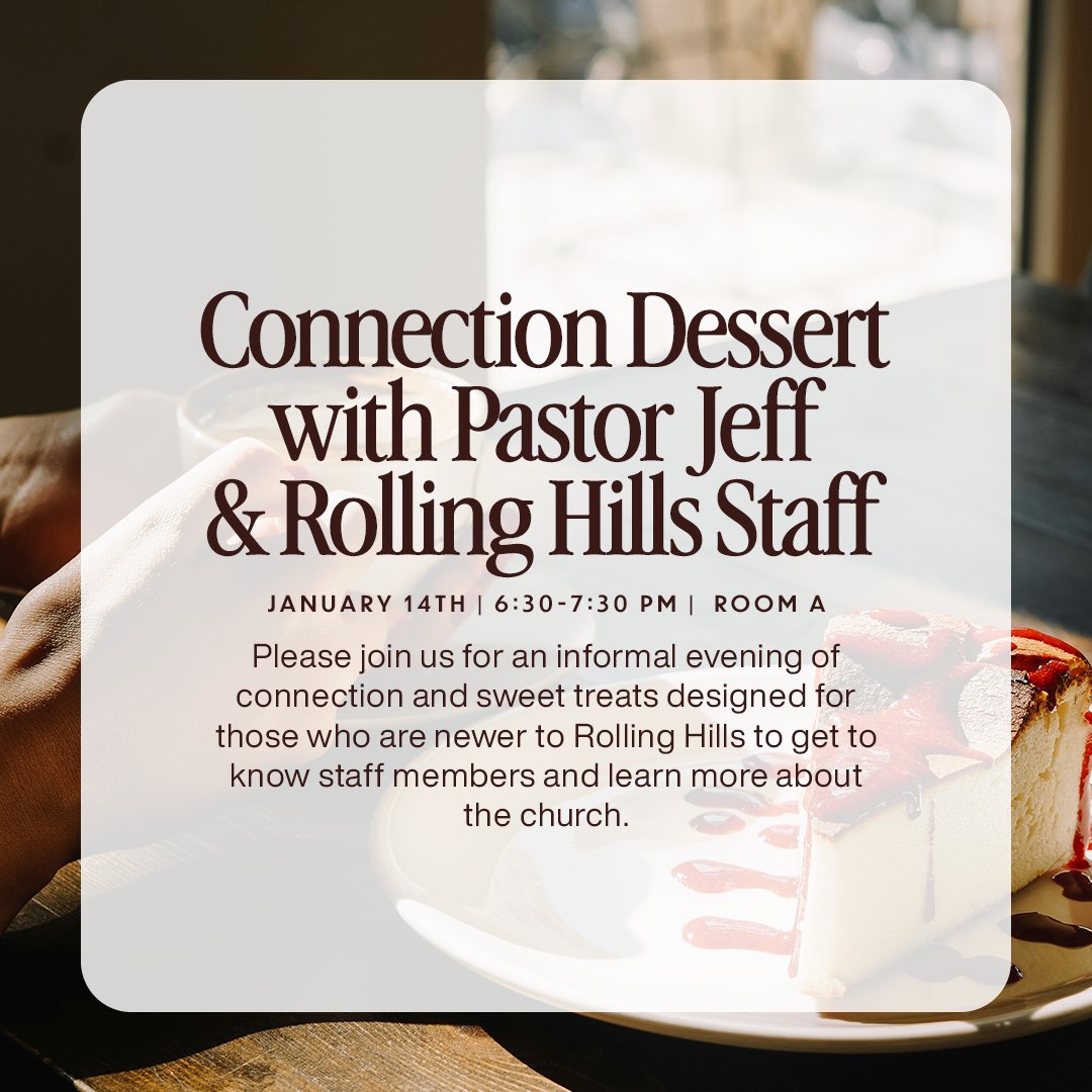 rhcc's tweet image. New here? We’d love to meet you! 🍰

Join us for our Connection Dessert on Jan 14 | 6:30–7:30pm at our Franklin Campus. Enjoy sweet treats, meet Pastor Jeff and our staff, and get to know our church family.

Learn more: rollinghills.church/events
