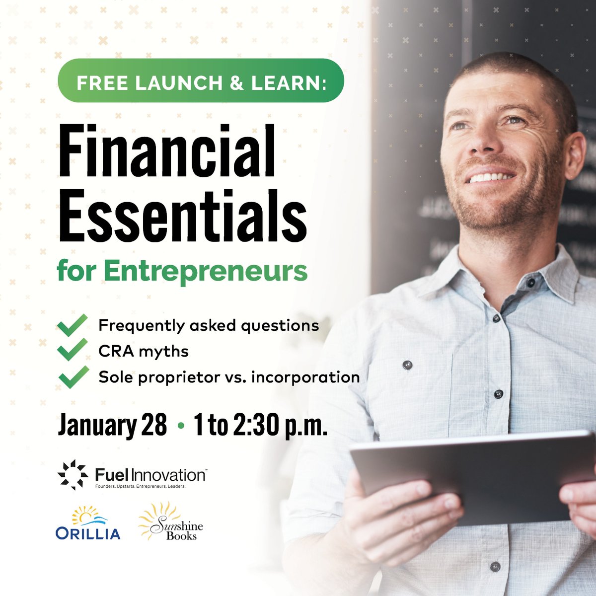 Join us for Launch &amp; Learn: Financial Essentials for Entrepreneurs, a two-part series designed for Orillia small businesses, or anyone looking to start a business.

📅January 14 &amp; 28
 ⏰1:00–2:30 PM
 📍 City of Orillia – Everitt Boardroom
 🎤 Amy Lewis, CPB (Sunshine Books Inc.)
