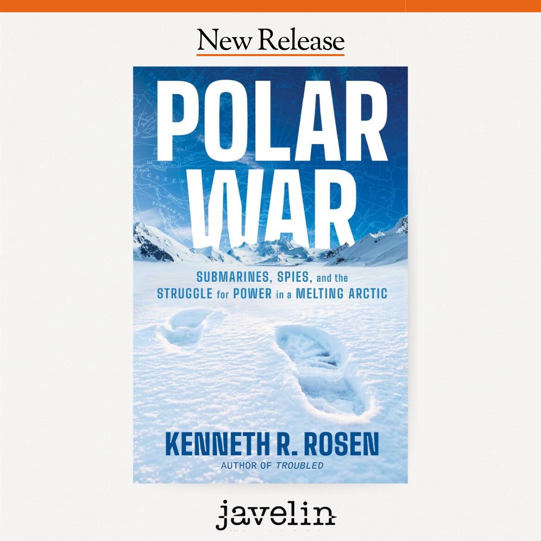 Polar War by <a href="/kenneth_rosen/">Kenneth R. Rosen</a> is out today. A reported journey into the Arctic as climate change, military ambition, and great-power rivalry collide—revealing how the far north is fast becoming the front line of the next global conflict.