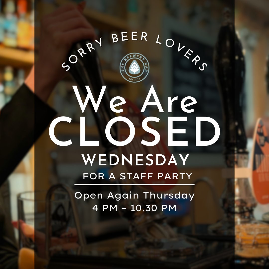 📢 We are closed tomorrow for a staff do 🎉

Don't worry we will be swinging the doors open again on Thursday from 4pm  🍻

🚨 Plus our opening times have changed on Wednesdays and Thursdays 👇

Wed &amp; Thurs we open at 4pm ⏰
Fri open from 3pm &amp; Sat from 1pm ⏰

Get it saved 😊