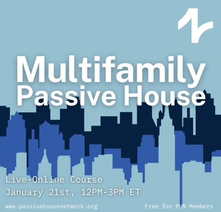 Multifamily Passive House – Live Online, January 21, 12 - 3pm ET buff.ly/y6arqPg #PassiveHouse #multifamily #energyefficiency #electrification #allelectric #building #construction #architecture #design #engineering #comfort #HVAC #IAQ #resilience #greenbuilding