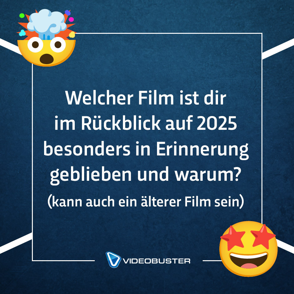 ❔Neues Jahr, neue #FilmFanFrage aus der Rubrik #DeineFilme:🤯"Welcher #Film ist dir im #Rückblick auf 2025 besonders in Erinnerung geblieben und warum?"🤩🗯️

Eure beliebtesten #Filme 2025: videobuster.de/top-dvd-verlei…