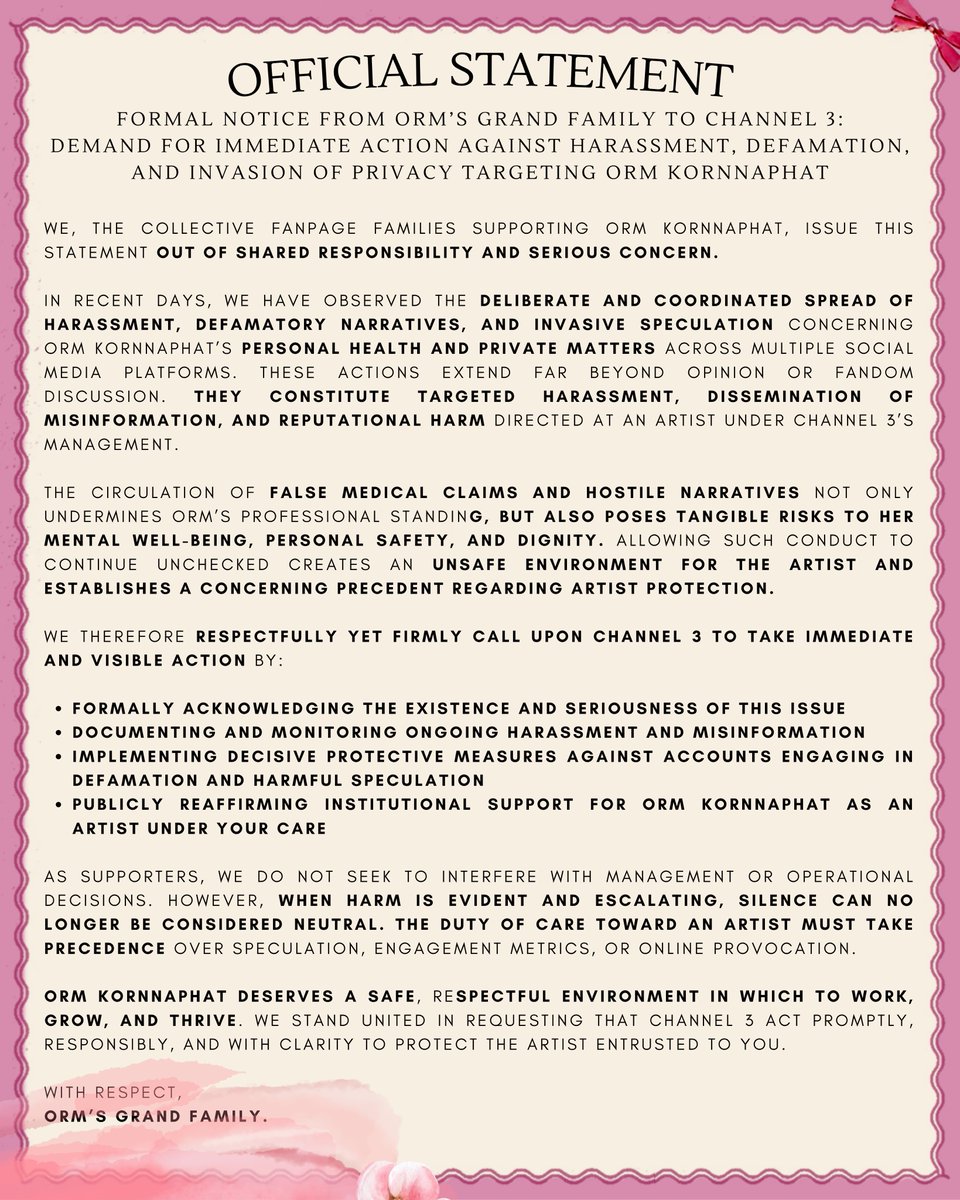 OFFICIAL STATEMENT: FORMAL NOTICE FROM ORM’S GRAND FAMILY TO CHANNEL 3 DEMAND FOR IMMEDIATE ACTION REGARDING HARASSMENT, DEFAMATION, AND INVASION OF PRIVACY TARGETING ORM KORNNAPHAT

<a href="/Ch3Thailand_33/">Ch3Thailand</a> <a href="/We3gether/">We3gether</a> <a href="/Ch3Plus/">3Plus</a> <a href="/LingOrmCH3/">LingOrm CH3 Official</a>

#PROTECTORMKORN