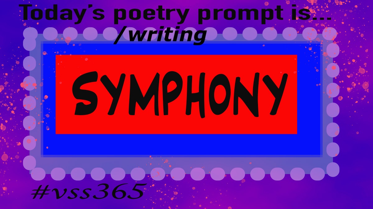 #vss365 #prompt for 7 January, 2026, is #symphony 

Hopefully this will be music to  your ears. 

"A symphony is no joke".

Johannes Brahms

Go and write a symphony
