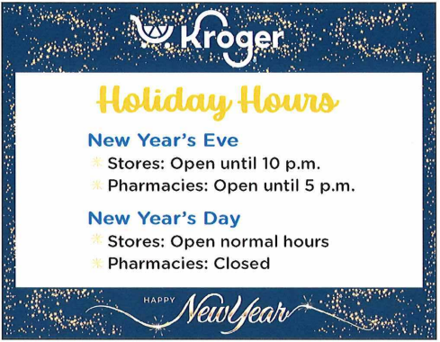 For anyone asking "Are they open?" Here's the New Year's Eve and New Year's Day answer for the stores in our division of <a href="/kroger/">Kroger</a>.