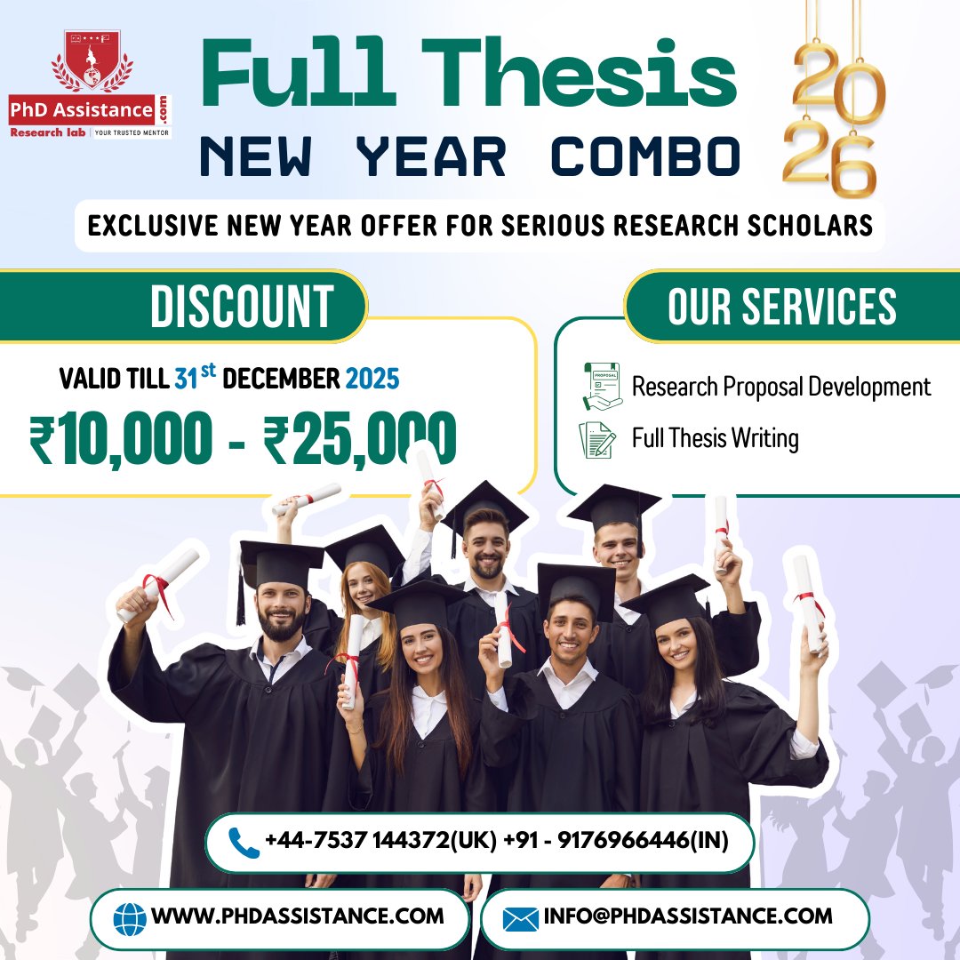 phdassistance's tweet image. 🎓 New Year. Full Thesis. Zero Stress. Get our Full Thesis New Year Combo 📘
✔ Proposal Development
✔ Complete Thesis Writing
🎉 ₹10K–₹25K OFF | ⏳ Till 31 Dec 2025
🔗 phdassistance.com/services/phd-d…
.
🔗 phdassistance.com/services/phd-d…
#NewYearOffer #FullThesis #PhDResearch #PhDAssistance