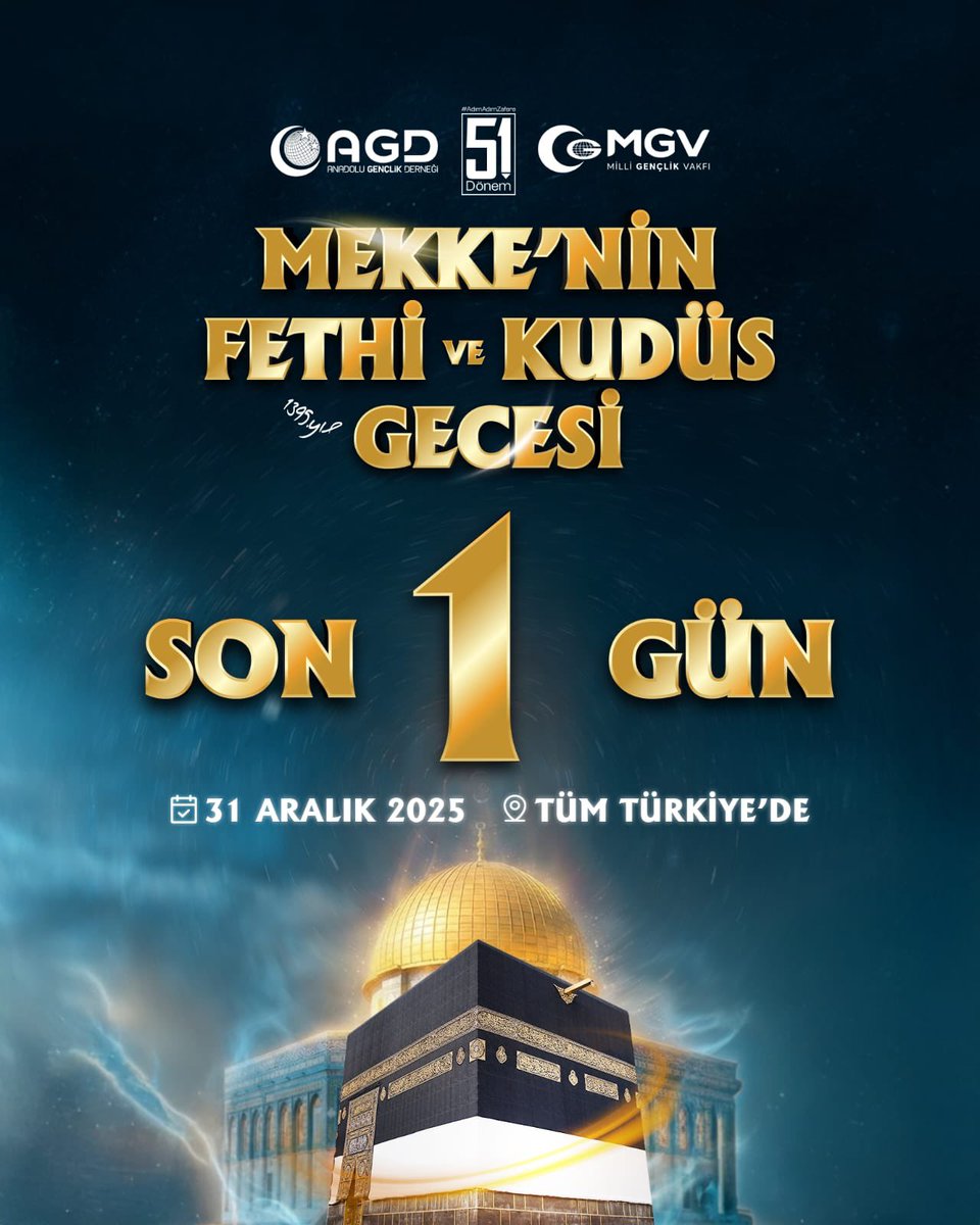 📍SON 1 GÜN!

🕋 🇵🇸 Mekke'nin Fethi ve Kudüs Gecesi

Mekke'nin Fethi'nin 1395. yıl dönümünde;

📌Yüzlerce Noktada, Tüm Türkiye'de 

📆31 Aralık 2025 Çarşamba Gecesi 

📢 Tüm halkımız davetlidir.

#AGDMekkeninFethi
#FethiMüjdele
#AdımAdımZafere