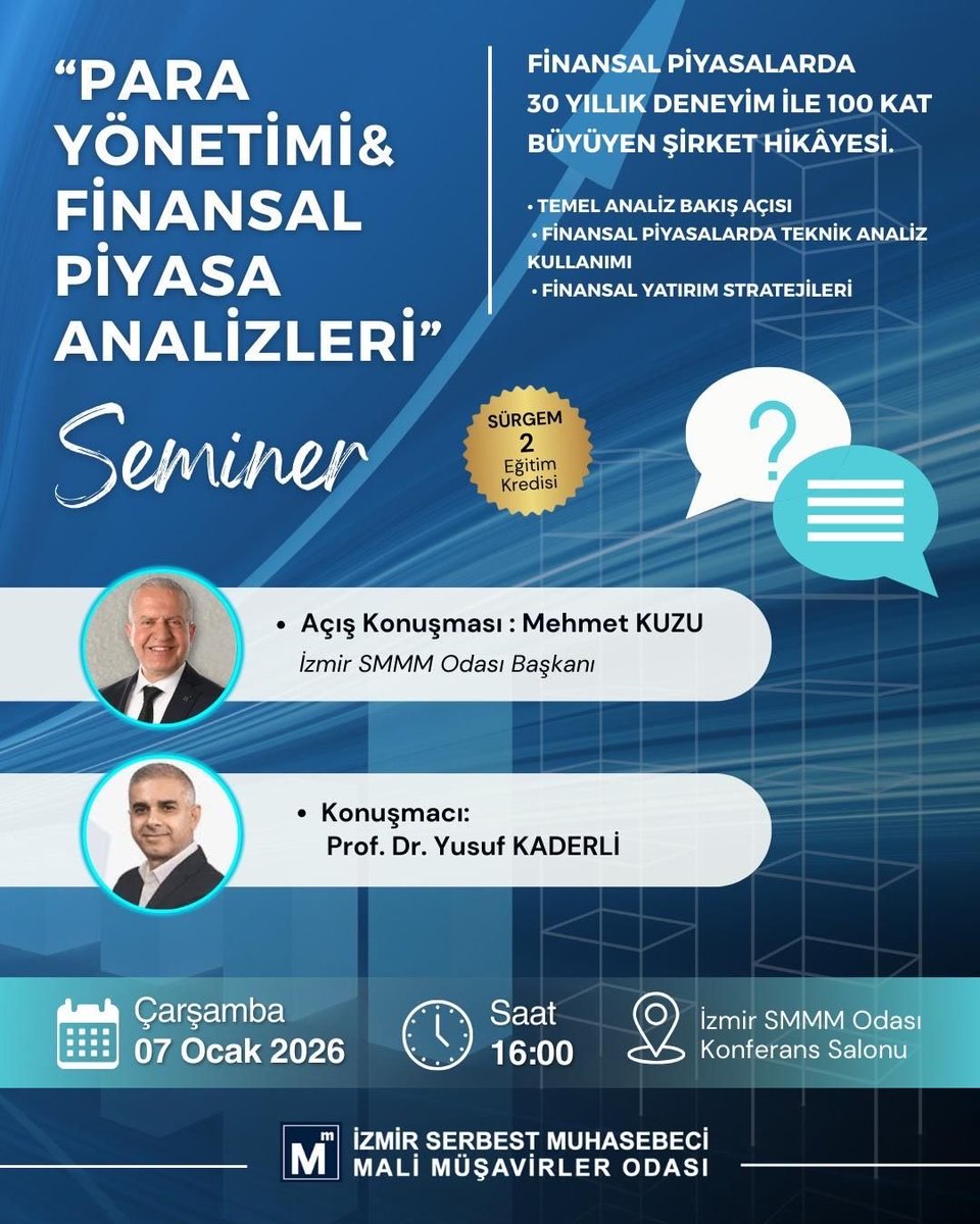 Sevgili dostlar 7 Ocak 2026 saat 16.00 da İzmir SMMMO konferans salonunda 2026 yılı içinde finansal piyasalara dair senaryoları ve senaryolar çerçevesinde temel ve teknik analiz kullanarak hangi finansal araçlara yatırım yapılması gerektiğini konuşacağız. Odanın üyelerine ve tüm