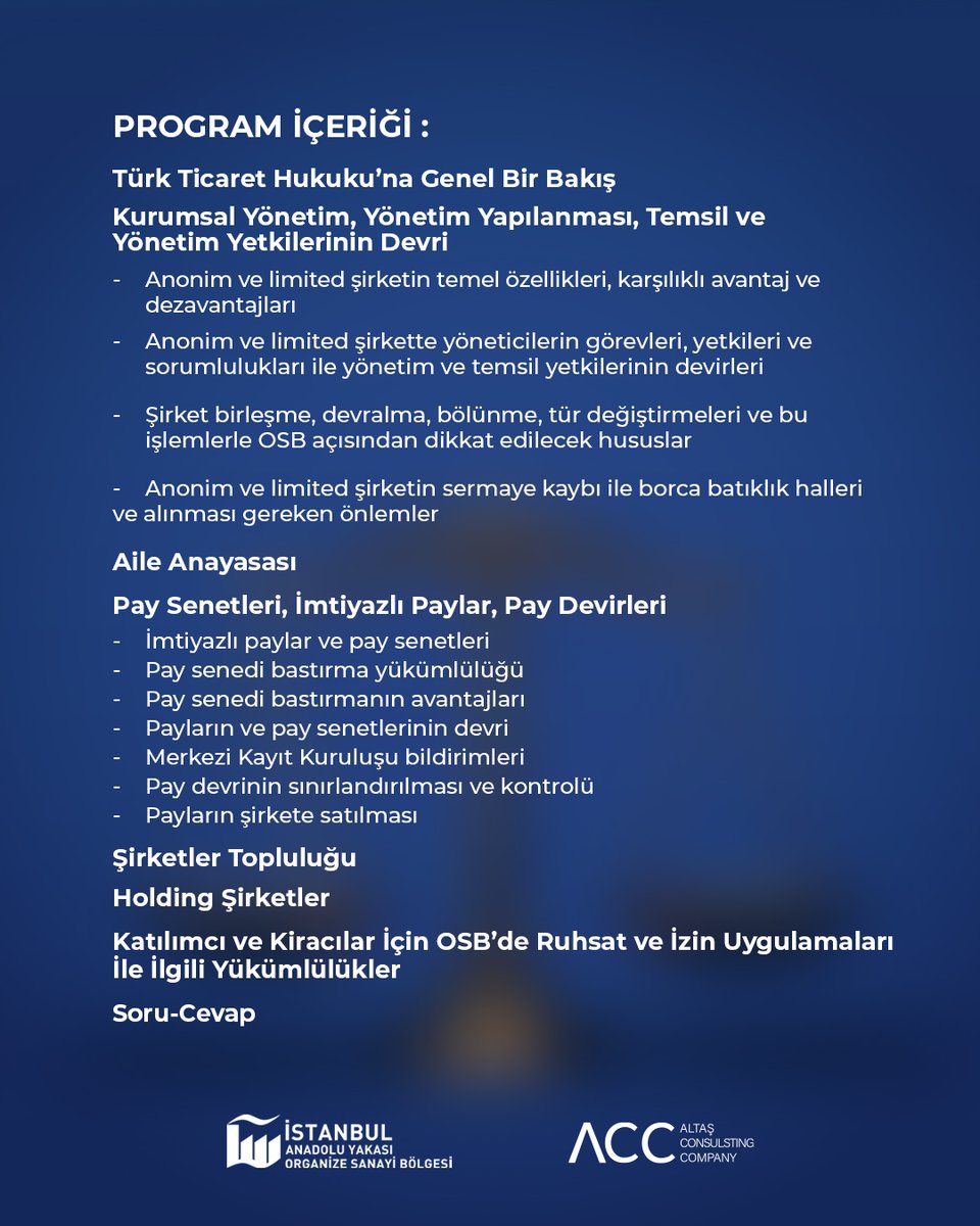 İstanbul Anadolu Yakası OSB ev sahipliğinde ve ACC Altaş Consulting Company katkılarıyla, 7 Ocak 2026 Çarşamba günü 09:30 – 12:30 saatleri arasında İAYOSB – Kemal Bektaş Konferans Salonu’nda “Şirketler İçin Ticaret Hukuku Uygulamaları Eğitimi” gerçekleştirilecektir.
#İAYOSB