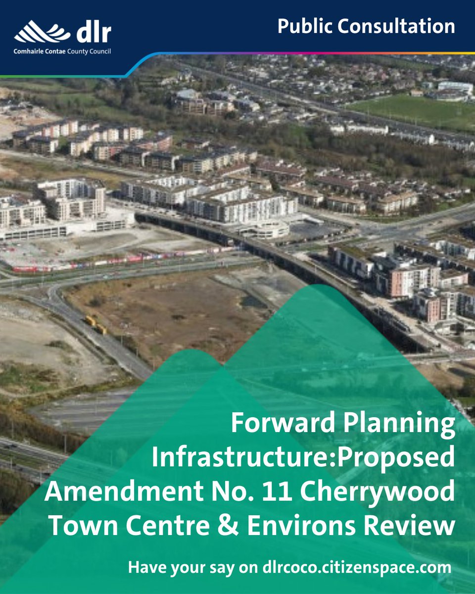dlrcc's tweet image. #HaveYourSay on the future of Cherrywood Town Centre &amp;amp; Environs.
Submissions are open until close of business 15 January 2026. 
Your voice matters. We would like to hear your views!
Click the link to learn more bit.ly/dlrCherrywood11