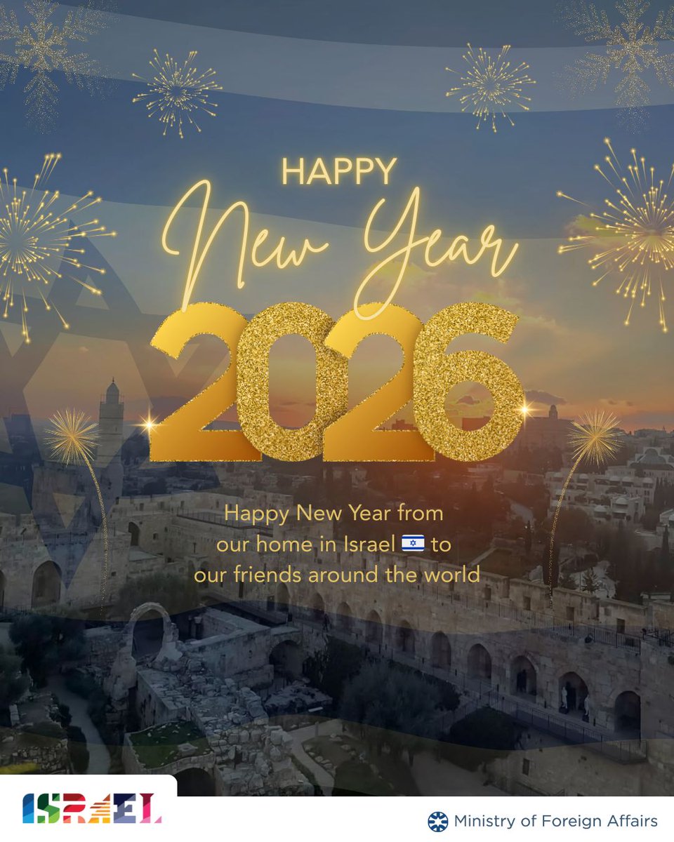 Israel's tweet image. Warmest wishes for the New Year from our home in Israel 🇮🇱 to friends everywhere.

A new year begins filled with hope, resilience and light✨