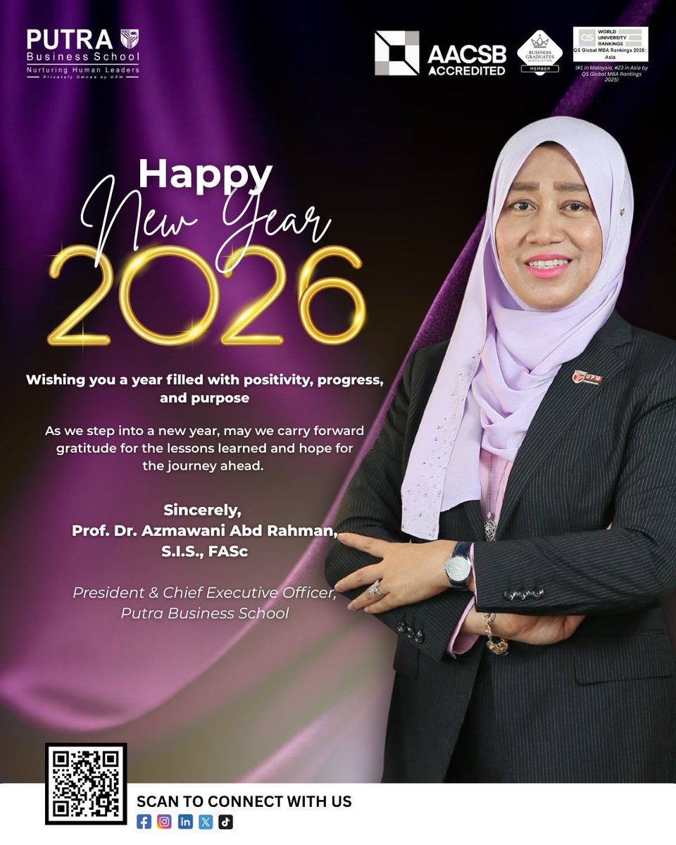 putraBschool's tweet photo. Happy New Year 2026!

Wishing you a year filled with positivity, progress, and purpose.

As we step into a new year, may we carry forward gratitude for the lessons learned and hope for the journey ahead.

Sincerely,
PROF. DR. AZMAWANI ABD RAHMAN, S.I.S., FASc
President and CEO https://t.co/f75Dma0UM7