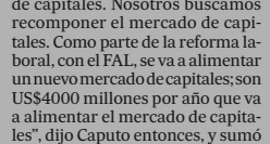 El desfinanciamiento de la ANSeS con la reducción de las contribuciones patronales, por U$S 4.000 millones anuales, van a financiar el mercado de capitales, dijo Caputo.
