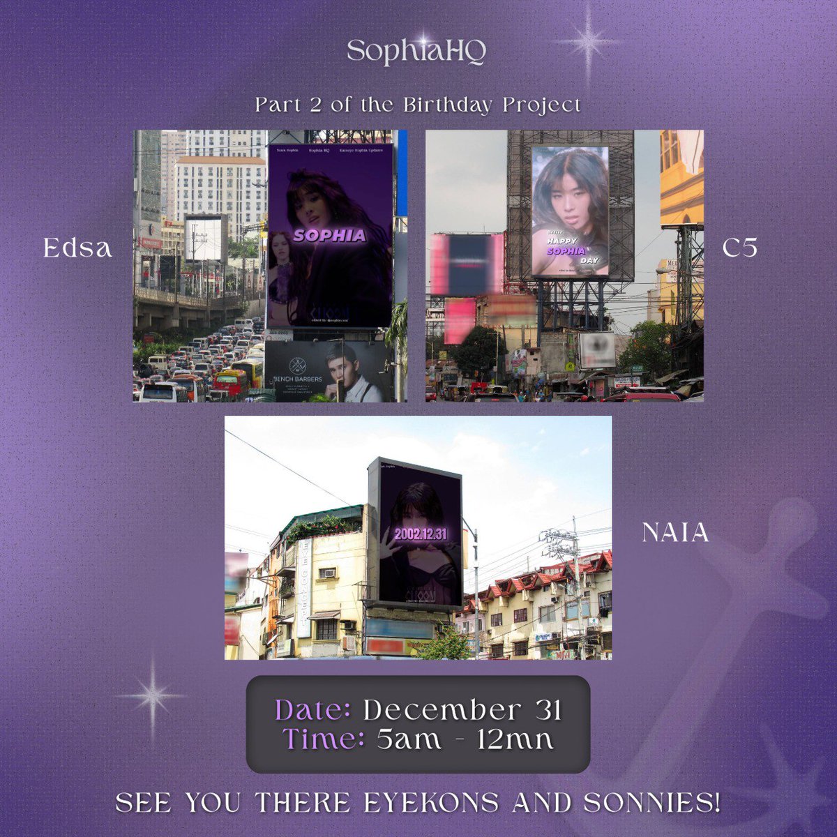 SophiaHQ__'s tweet image. Just one more day’s wait for Sophia’s birthday and the project we’ve prepared along with you, Sonnies and EYEKONS! Refer to the following locations for the birthday ads 💜⭐️

As for the donation to Kids for Jesus Foundation, we’ve already made our pledge and we’re just waiting on