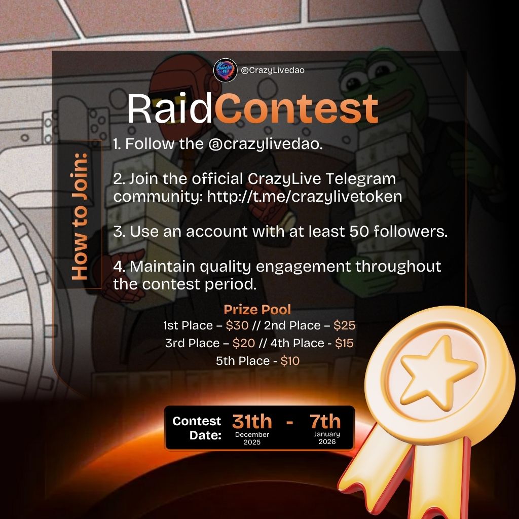 Raid Contest 📢

We’re kicking off a new Raid Contest and rewarding consistent, quality engagement.

The contest starts on December 31st, 2025 at 2:00 PM UTC and ends on January 7th, 2026.

Prize pool is $100. To participate,

• Follow <a href="/crazylivedao/">CrazyLive</a>

• Join our Telegram