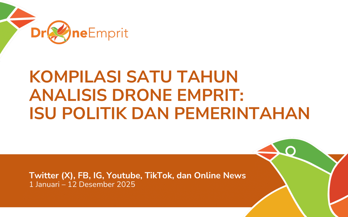 DroneEmpritOffc's tweet photo. KOMPILASI SATU TAHUN ANALISIS DRONE EMPRIT: ISU POLITIK &amp; PEMERINTAHAN

Setahun penuh turbulensi politik &amp; pemerintahan. Drone Emprit merangkum analisis isu-isu yang sukses memicu perdebatan panas di media sosial.

Apa saja isu yang memicu polarisasi tajam?

By DE (@ismailfahmi) https://t.co/x8Qf2FdE0W